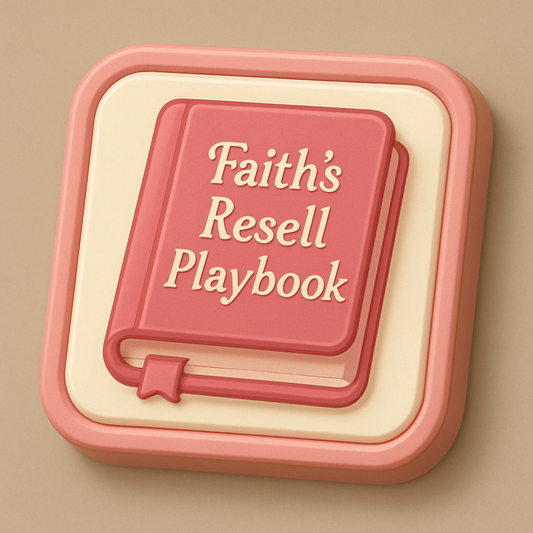 Faith's Resell Playbook